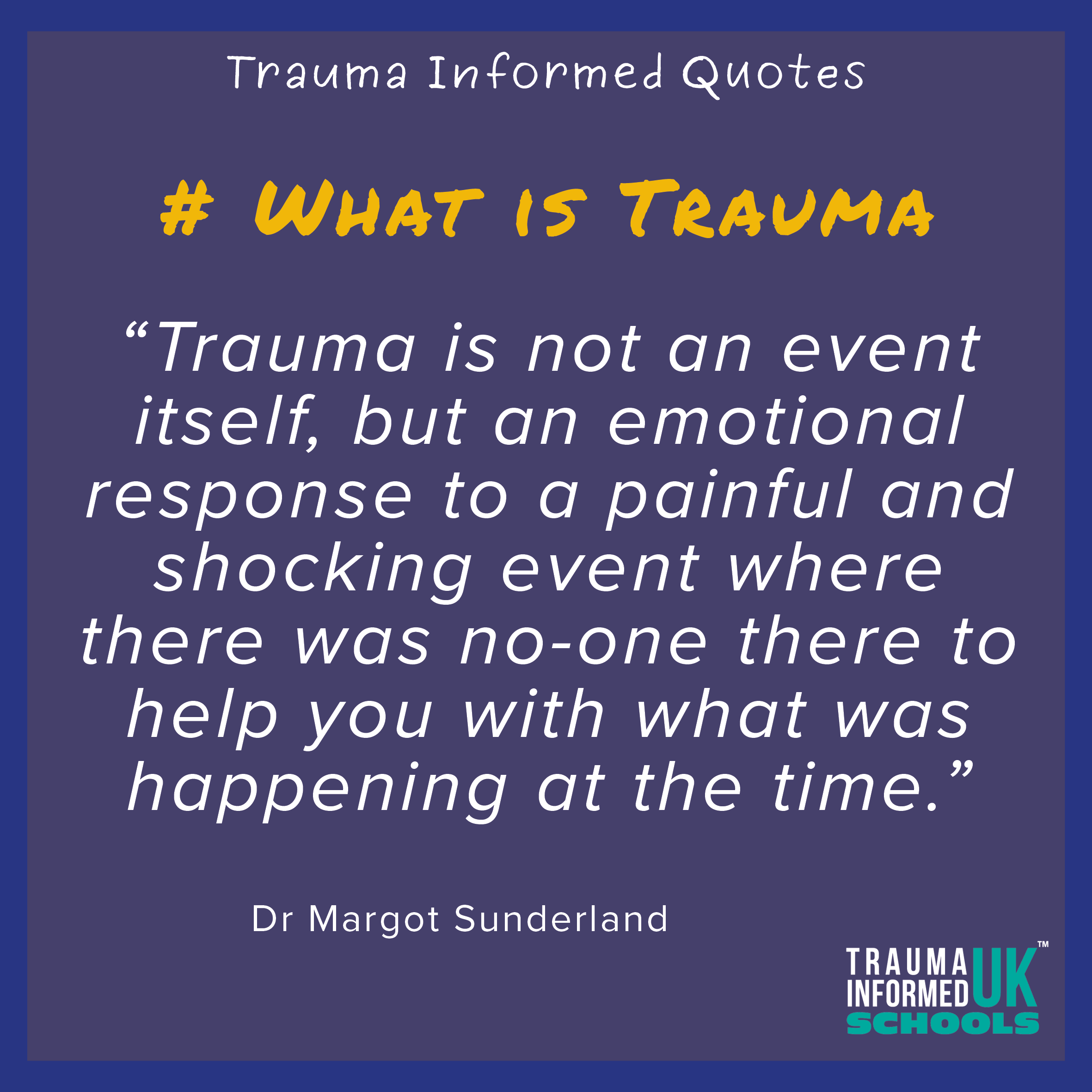 Trauma Informed Quote Trauma Definition