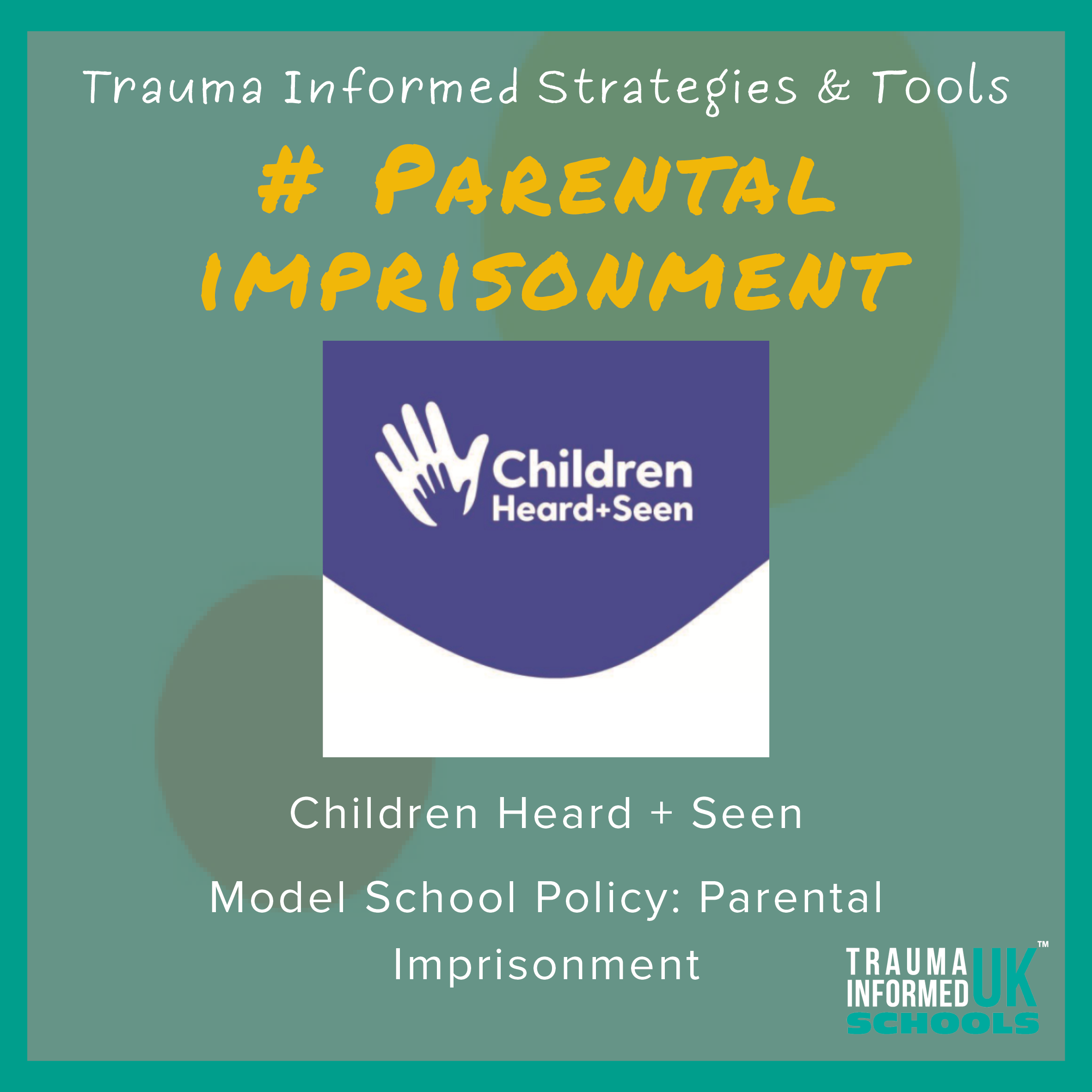 Trauma Informed Tools and Strategies Parental Improisonment